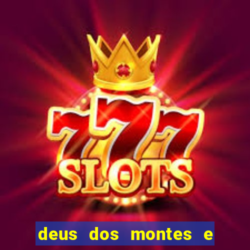 deus dos montes e dos vales